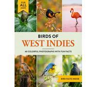 Birds of West Indies: A Birdwatching Picture Book with Fun Facts and Photography for Kids, Adults & Birders