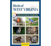 Birds of West Virginia Field Guide and Logbook: An Essential Birdwatching Guide with Identification Tips for 60 Common Bird Species in Western Virginia