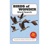 Birds of Wonder Word Search: Word Searches with Easy to Read Print about Birds, Avians, Pets and More | 6x9 inches, 110 pages | 50+ Puzzles | Gift for Vacations, Holidays and Leisure Times