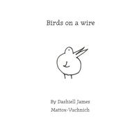 Birds on a Wire a Story