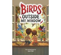 Birds Outside My Window