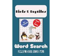 Birds & Reptiles Word Search Puzzle Book: Word Searches with Easy to Read Print about Birds, Dinosaurs and Reptiles and more (6x9 inches...for Vacations, Holidays and Free Times)