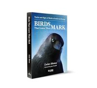 Birds That Leave Their Mark: Tracks and Signs of Birds in South-west Europe