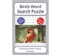 Birds Word Puzzle: Word searches about Birds, with easy to read print | 6 x 9 inches. 110 pages | 50+ puzzles _ Gifts for Vacations, Holidays. (Animals Series Word Search Puzzles)