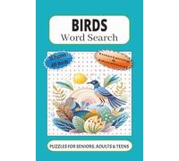 Birds Word Search: 55 Word searches Puzzles about Birds | 6X9 inches, 110 pages, 495 words | The Perfect, Entertaining & Educational Gift for Ornithology Enthusiasts