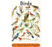 Birds Word Search: A Bird Lover's Puzzle Book with Over 50 Challenging Puzzles for Adults, Teens & Seniors