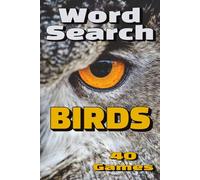 Birds Word Search: Bird Word Search for Adults & Seniors | 40 Relaxing Puzzles for Birders and Nature Enthusiasts | Ornithology gifts for birders