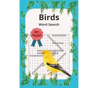 Birds Word Search: Birds, 50+ puzzles, great for vacations and holidays!