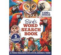 Birds Word Search Book: A Puzzle Challenge for Adults, Senior & Teens: 1100+ Words • 3 Difficulty Levels • Large Print 8.5×11 • Illustrated Bird Facts • Great Gift for Birdwatchers & Nature Lovers