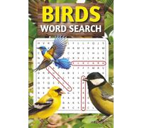 Birds Word Search Book: Large Print Puzzle Book With Bird Species Around The World | 6x9 inches, 100 pages | 50 puzzles with solutions ... Great Gift For Bird Watchers