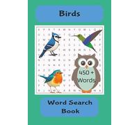 Birds Word Search Book: Word Searches with Easy to Read Print about Birds of the World, North American Birds, Australian Birds and More | 6x9 inches, ... ... Gifts for Vacations and Free Time.