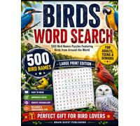 Birds Word Search for Adults: 500 Bird Names Puzzles Featuring Birds from Around the World | Large Print Puzzle Book for Adults, Seniors & Teens