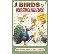 Birds Word Search Puzzle Book: 50+ Puzzles about Birds, Bird Watching, Ornithology and more | 6 x 9 inches. 110 pages | Easy to Read print for Teens, ... for vacations, holidays and spare time.