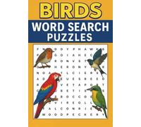 Birds Word Search Puzzle Book: 60 Bird-Inspired Word Search Activities - Explore Nature, Unwind Your Mind & Sharpen Focus | Engaging Puzzle Book for Adults, Seniors & Teenagers | 6x9 Inches
