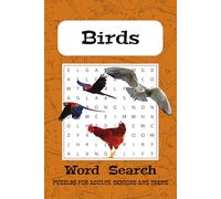 Birds Word Search Puzzle Book: Easy to Read Print about Birds, Feathered Species and More I 6x9 inches, 96 pages I 45+ Puzzles…Gift for Vacations, Holidays and Spare-Time