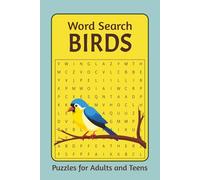 BIRDS Word Search: Puzzle Book for Adults and Teens | For Bird Lovers | All about Birds: Species, Behavior and More | Easy to Read | 6 x 9 inches, 110 pages | 50+ Puzzles | Soft Matte Finish Cover | Perfect for Gifting