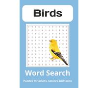 Birds Word Search Puzzle Book for Adults: Bird-Themed Word Search Puzzles Featuring Songbirds, Waterfowl, Raptors, Habitats & Birdwatching Terms | Relaxing Brain Games for Nature Lovers