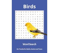 Birds Word Search Puzzle Book: Word Searches for Easy to Read Print about Birds and More | 6 x 9 inches, 110 pages | 50+ Puzzles ... Gifts for Vacations, Holidays and Free Times