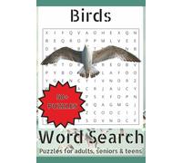 Birds Word Search Puzzle Book: Word Searches with Easy-to-Read Print about Birds, and More | 6X9 inches, 108 Pages | 50+ Puzzles … Gift for Vacations, Holidays and Free Times