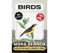 Birds Word Search Puzzle Book: Word Searches with Easy to Read Print, Bird Word Themed, Species, Habitats and More | 6x9 inches, 110 pages | 50+ ... Gift, Vacations, Holidays and Free Times