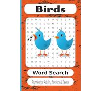 Birds Word Search: Word Search Puzzle with bird names that is great for adults, seniors, and teens / 6x9 inches, 110 pages /50+ puzzles