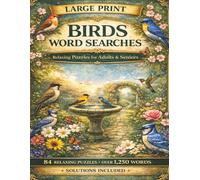 Birds Word Searches: Large Print Easy-to-Read Word Search Puzzles for Adults & Seniors | Relaxing Brain Games for Stress Relief, Focus & Memory