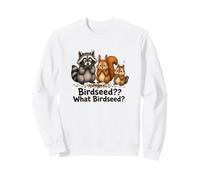 Birdseed? What Birdseed? Funny Bankrupt by Birdseed Sudadera
