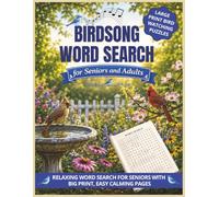 Birdsong Word Search for Seniors and Adults: Large Print Bird Watching Puzzles - Relaxing Word Search For Seniors With Big Print - Easy Calming Pages (Nature & Garden Word Search Series)