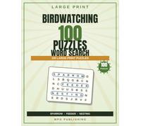 Birdwatching Word Search for Adults & Seniors: 100 Large-Print Puzzles: Big-Print Birdwatching Word Search - No-Screen Focus, Easy Relaxation and Quiet Fun for Adults and Seniors