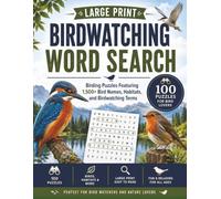 Birdwatching Word Search: Large Print Birding Puzzle Book for Adults: 100 Nature-Themed Word Searches Featuring British Birds, Bird Habitats and Wildlife Terms