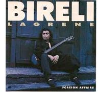 Biréli Lagrène - Foreign Affairs