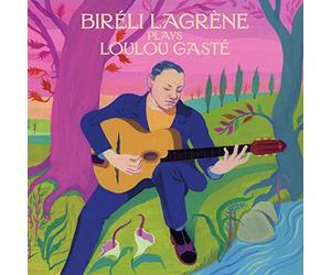 Bireli Lagrene Plays Loulou Gaste [Vinilo]