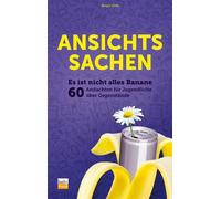 Birgit Göt Ansichtssachen: Es ist nicht alles Banane - 60 And (Tapa blanda)