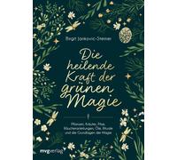 Birgit Jankovic Die heilende Kraft der grünen Magie: Pflanzen, Krä (Tapa blanda)