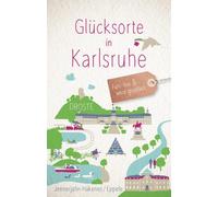 Birgit Jennerjahn-H Glücksorte in Karlsruhe: Fahr hin und werd glü (Tapa blanda)