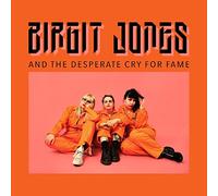 Birgit Jones - Birgit Jones And The Desperate Cry For Fame [Vinilo]