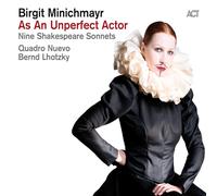 Birgit Minichmayr - Como Un Unperfect Actor - Nine Shakespeare Sonnets