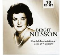 Birgit Nilsson - Birgit Nilsson: The Voice Of A Century sings famous Operas, Lohengrin, Tannhäuser, Nabucco, Aida, Don Giovanni, Valkyrie
