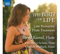 Birgit Ramsl The Bird of Life: Late Romantic Flute Treasu (CD) (Importación USA)