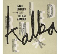 Birituro, Isaac & the Rail Abandon - Kalba Remixed (12") [Vinilo]