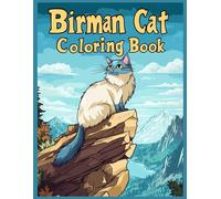 Birman Cat Coloring Book: Relaxing Mountain Scenery, Beautiful Birman Cats Coloring Pages