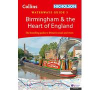 Birmingham and the Heart of England (3): For everyone with an interest in Britain’s canals and rivers (Collins Nicholson Waterways Guides)