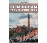 Birmingham Travel Guide 2026
