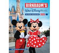 Birnbaum's 2025 Walt Disney World: The Official Vacation Guide (Birnbaum Guides)