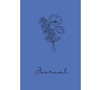 Birth Flower Journal | August Gladiolus & Poppy: Minimalist Line Art: 6x9 Hardcover 120 Pages Lined Notebook - Personalized Birthday Gift for Women & ... Sky, Creative Writing & Floral Stationery