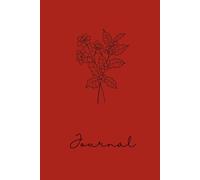 Birth Flower Journal | December Narcissus & Holly: Minimalist Line Art: 6x9 Hardcover 120 Pages Lined Notebook - Personalized Birthday Gift for Women ... Ruby Red, Winter Miracle & Floral Stationery