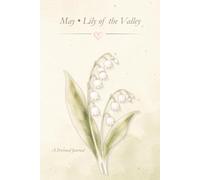 Birth Flower Journal: May • Lily of the Valley Notebook, Lined Journal, 6x9 Writing Notebook, Minimal Floral Gift Journal: A Simple Lined Notebook Inspired by Your Birth Month Flower