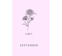 Birth Month Flower Notebook: September; Aster