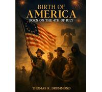 Birth of America Born on The 4th Of July