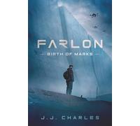 Birth of Marks: A Farlon Novel: 1